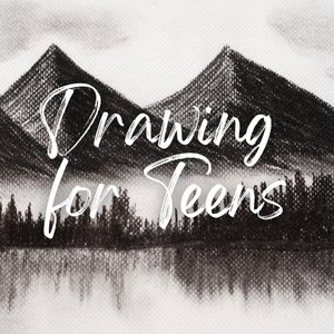 Drawing for Teens (11-13)